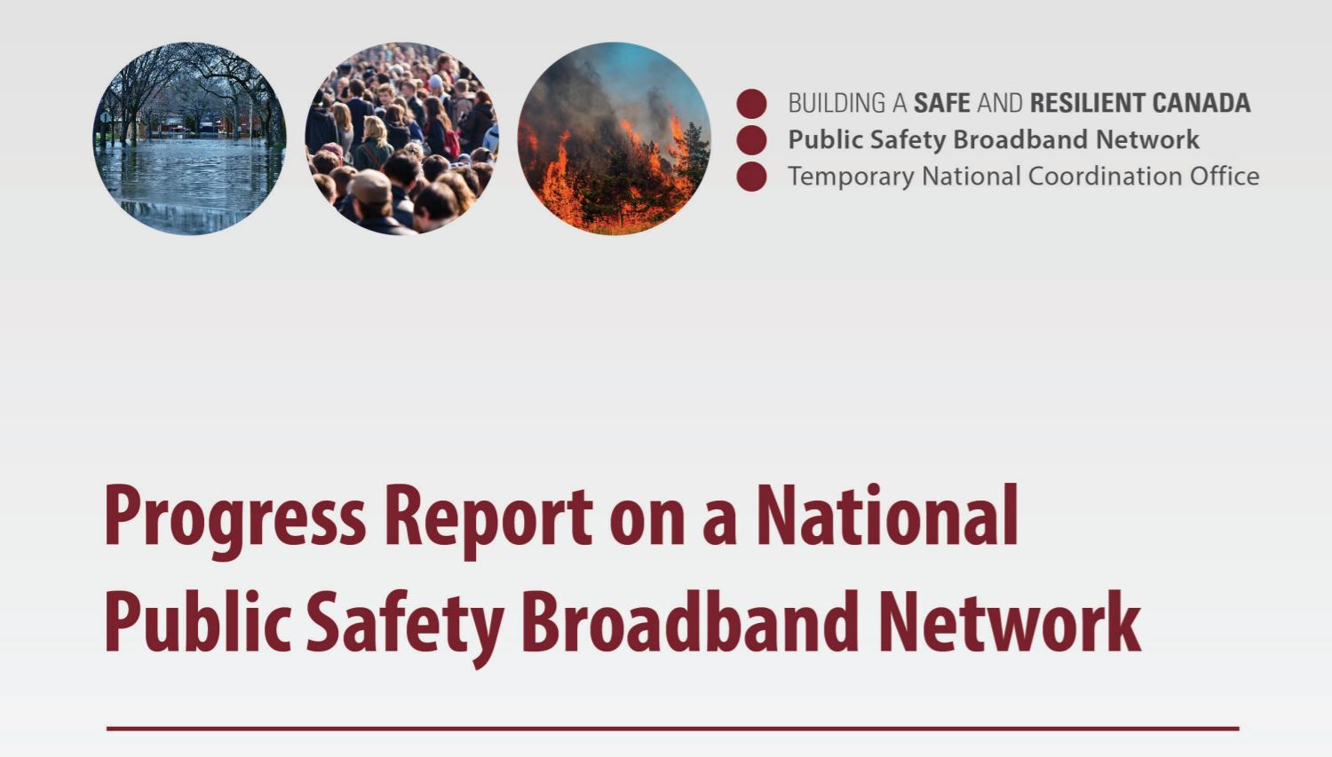 Progress Report on a National Public Safety Broadband Network