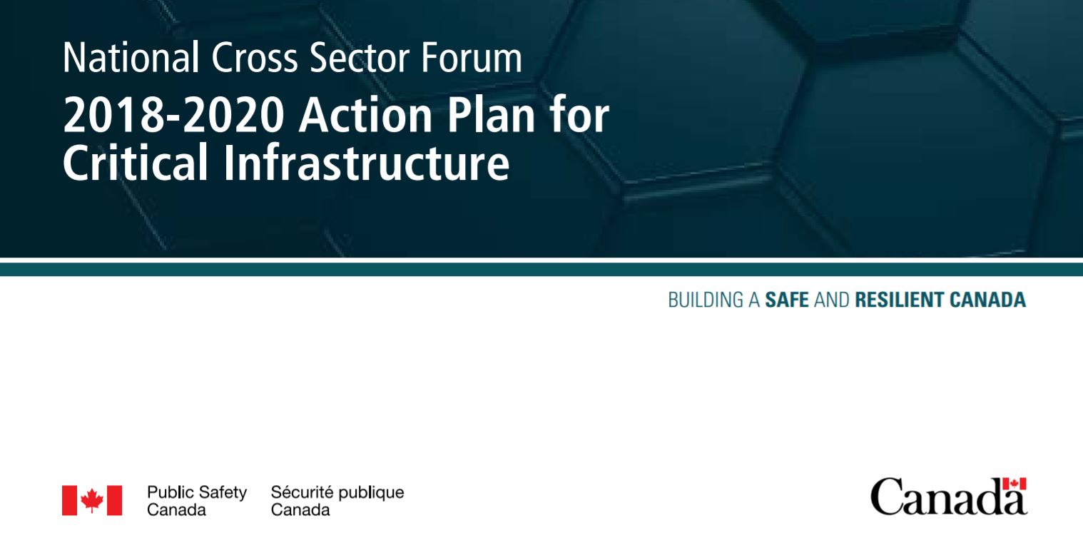 2018-20 Action Plan for Critical Infrastructure: Building a Safe and Resilient Canada