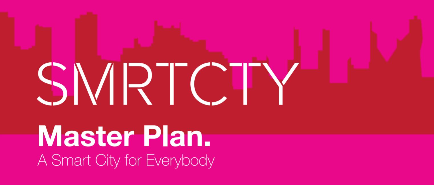 SMRTCTY: Master Plan. A Smart City for Everyone