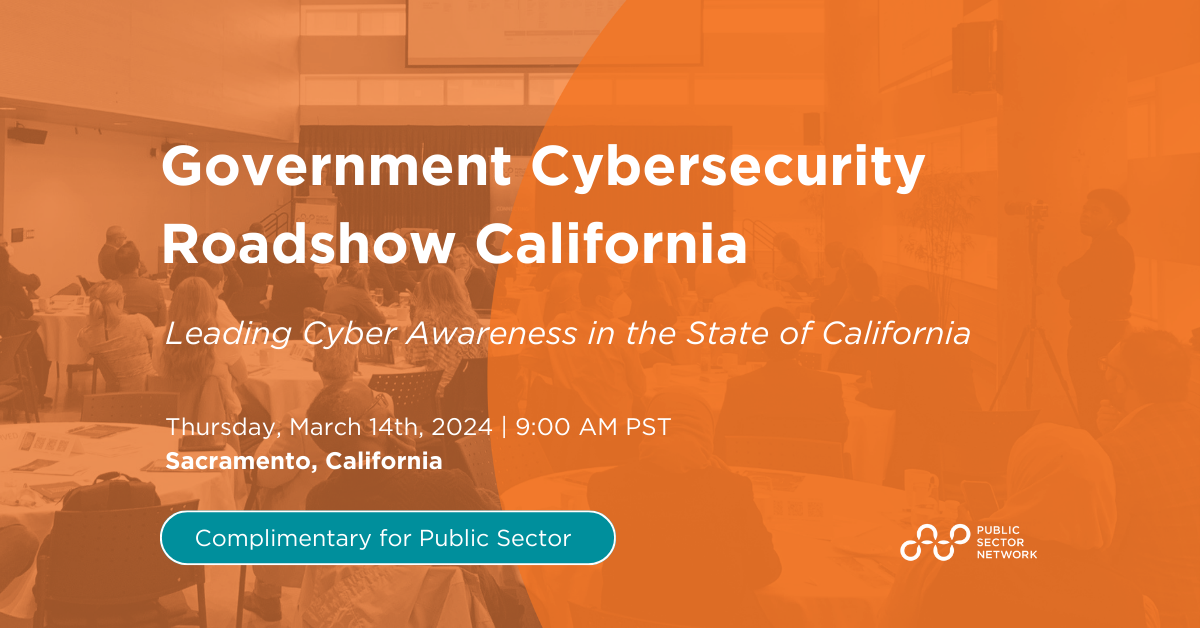 2024 Government Cybersecurity Roadshow California